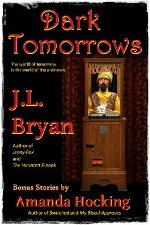 JLBryan-Dark Tomorrows