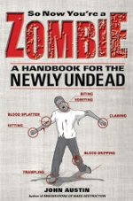 JAustin-So Now You're a Zombie
