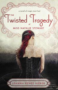 LRHieber-Twisted Tragedy of Miss Natalie Stewart