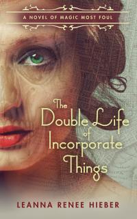 LRHieber-Double Life of Incorporate Things