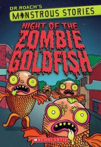 DrRoach-Night of the Zombie Goldfish